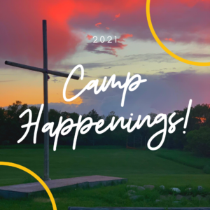 2021 Camp Happenings